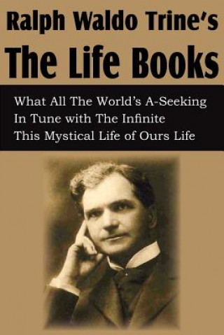 Libro Ralph Waldo Trine'sThe Life Books Ralph Waldo Trine