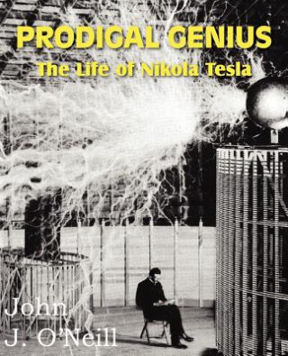 Kniha Prodigal Genius John J O'Neill