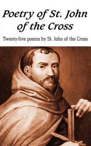 Knjiga Poetry of St. John of the Cross St John of the Cross