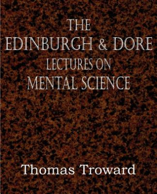 Livre Edinburgh & Dore Lectures on Mental Science Judge Thomas Troward