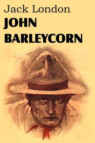 Carte John Barleycorn Jack London