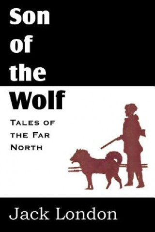 Buch Son of the Wolf Jack London