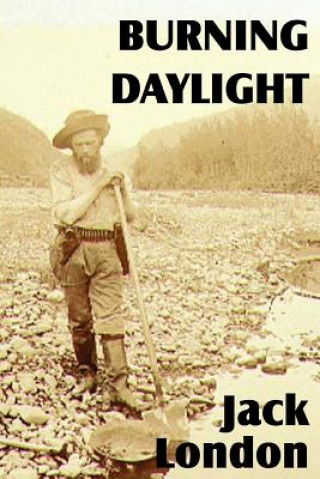 Knjiga Burning Daylight Jack London