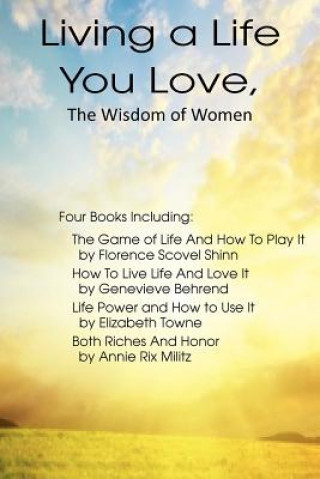 Kniha Living a Life You Love, The Wisdom of Women Genevieve Behrend