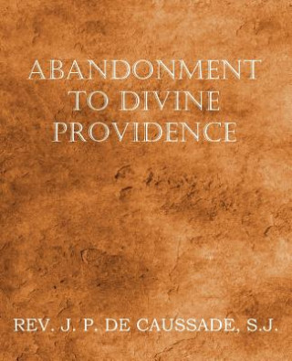 Buch Abandonment to Divine Providence Jean-Pierre De Caussade