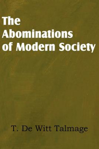 Kniha Abominations of Modern Society T De Witt Talmage