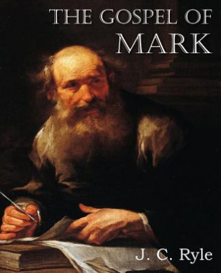 Kniha Gospel of Mark J C Ryle