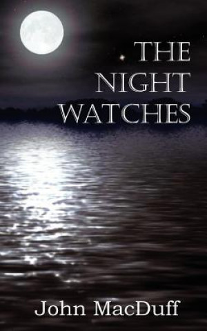 Könyv Night Watches John Macduff