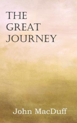 Kniha Great Journey John Macduff