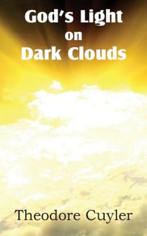 Libro God's Light on Dark Clouds Theodore Cuyler