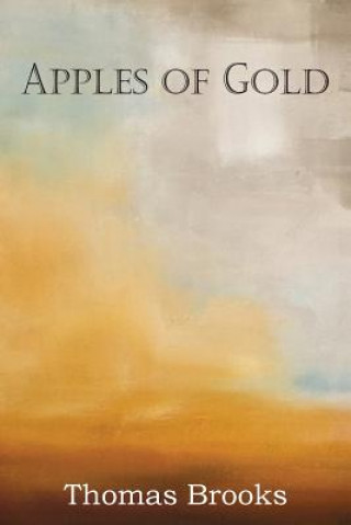 Könyv Apples of Gold Thomas Brooks