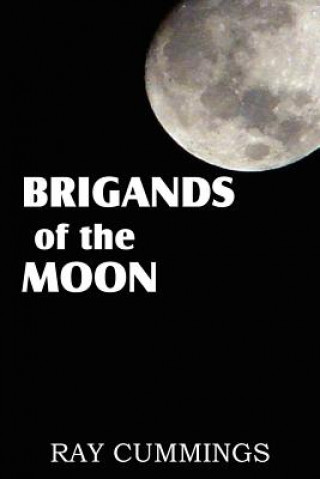 Książka Brigands of the Moon Ray Commings