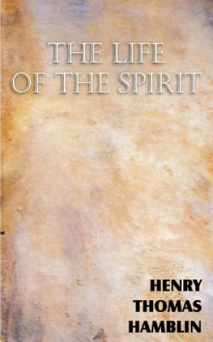 Book Life of the Spirit Henry Thomas Hamblin