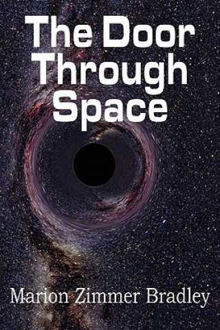 Kniha Door Through Space Marion Zimmer Bradley