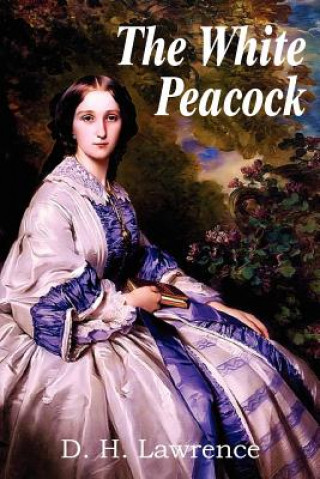 Könyv White Peacock D H Lawrence