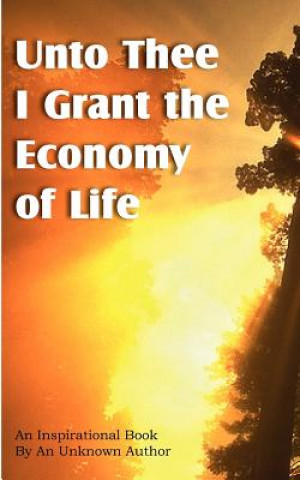 Buch Unto Thee I Grant the Economy of Life 