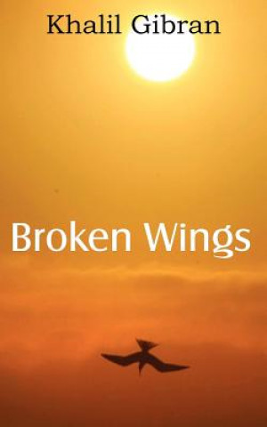 Carte Broken Wings Kahlil Gibran