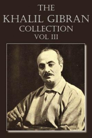 Kniha Khalil Gibran Collection Volume III Kahlil Gibran