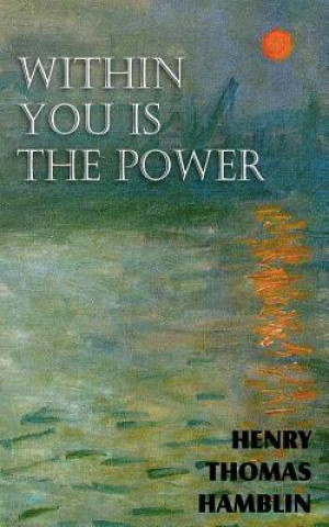 Carte Within You is the Power Henry Thomas Hamblin