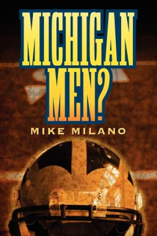 Carte Michigan Men? Mike Milano