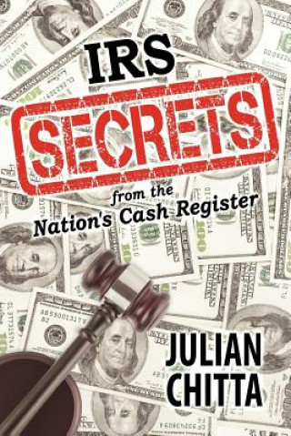 Βιβλίο IRS Secrets from the Nation's Cash Register Julian Chitta