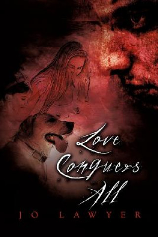 Livre Love Conquers All Jo Lawyer