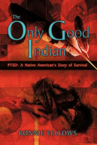 Könyv Only Good Indian Ronnie Fellows