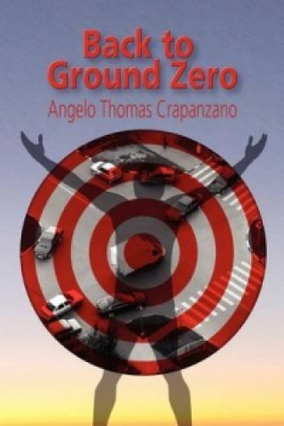 Carte Back to Ground Zero Angelo Thomas Crapanzano