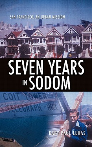 Kniha Seven Years in Sodom Gary Paul Lukas