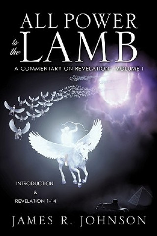 Buch All Power to the Lamb James R Johnson