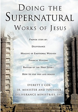 Livre Doing the Supernatural Works of Jesus Everett Cox