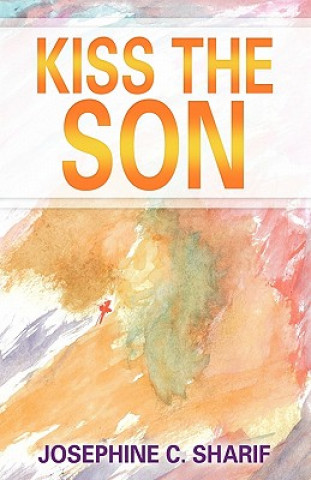 Книга Kiss the Son Josephine C Sharif