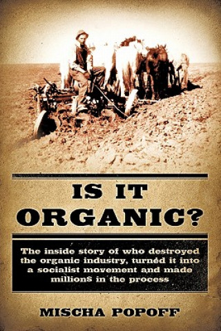 Book Is It Organic? Mischa Popoff