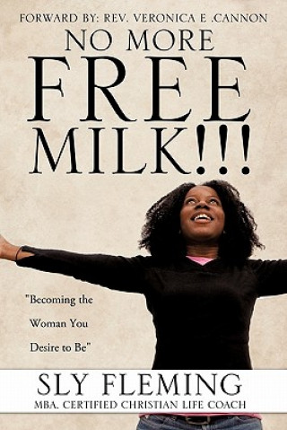 Kniha No More Free Milk !!! Sly Fleming