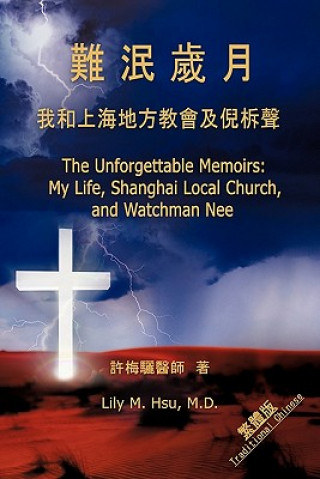 Kniha Unforgettable Memoirs M D Lily M Hsu