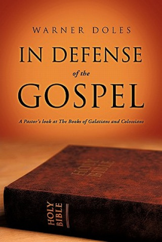 Könyv In Defense of The Gospel Warner Doles