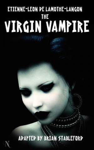 Könyv Virgin Vampire Etienne-Leon Lamothe-Langon
