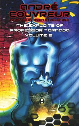 Kniha Exploits of Professor Tornada (Volume 2) Andre Couvreur