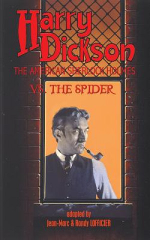 Książka Harry Dickson, the American Sherlock Holmes, vs. the Spider Harry Dickson