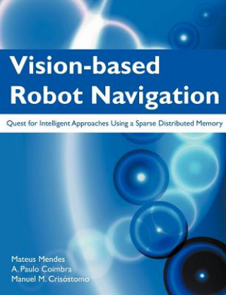 Knjiga Vision-Based Robot Navigation Manuel M Cris Stomo