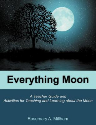 Knjiga Everything Moon Rosemary A Millham