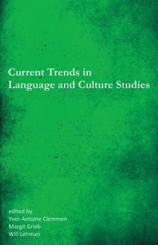 Книга Current Trends in Language and Culture Studies Yves-Antoine Clemmen