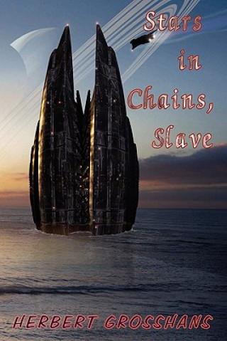 Książka Stars in Chains, Book 1 Herbert Grosshans