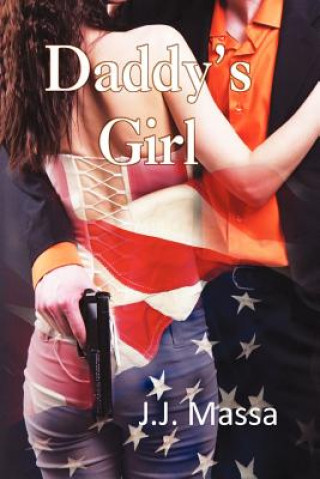 Книга Daddy's Girl J J Massa
