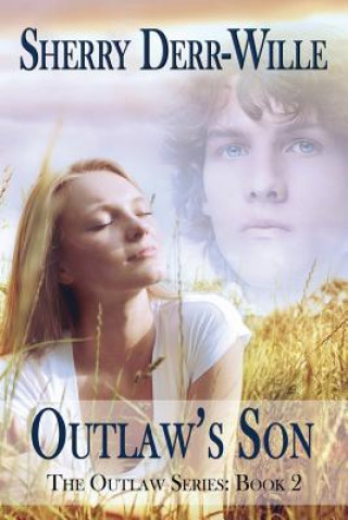 Knjiga Outlaw's Son Sherry Derr Wille