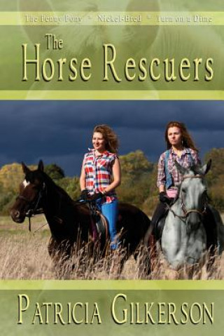 Βιβλίο Horse Rescuers Patricia Gilkerson