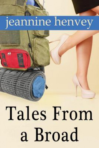 Kniha Tales From A Broad Jeannine Henvey
