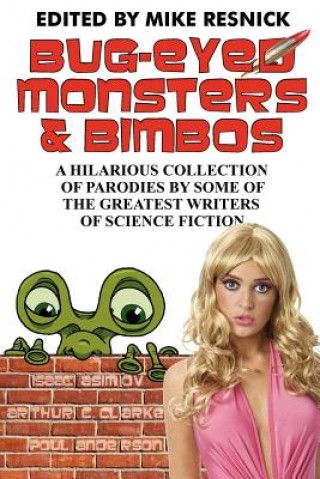 Carte Bug-Eyed Monsters & Bimbos Arthur Charles Clarke