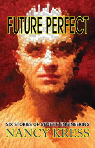 Książka Future Perfect Nancy Kress