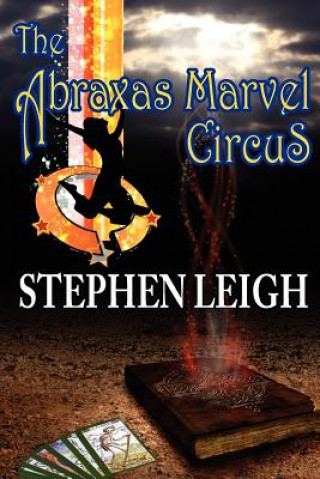 Knjiga Abraxas Marvel Circus Stephen Leigh